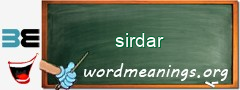 WordMeaning blackboard for sirdar